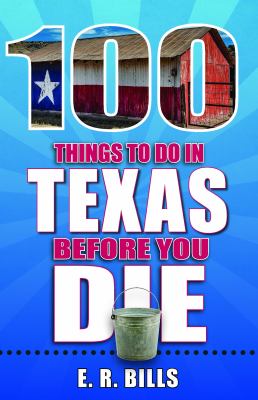 100 things to do in Texas before you die  cover image cdn
