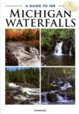 A guide to 199 Michigan waterfalls  cover image cdn
