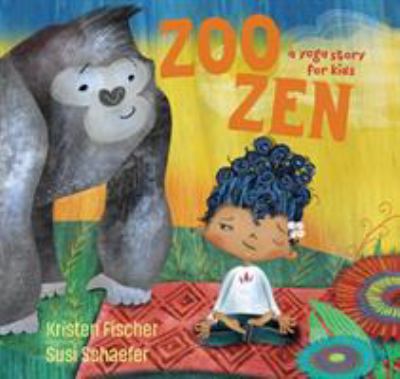 Zoo zen : a yoga story for kids  cover image cdn
