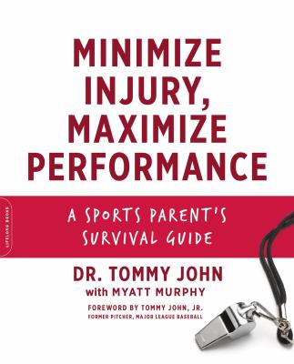 Minimize injury, maximize performance : a sports parent's survival guide  cover image cdn