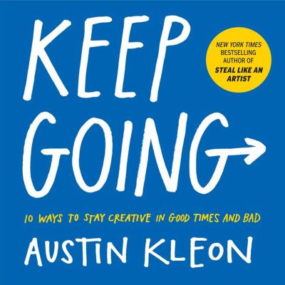 Keep going : 10 ways to stay creative in chaotic times  cover image cdn