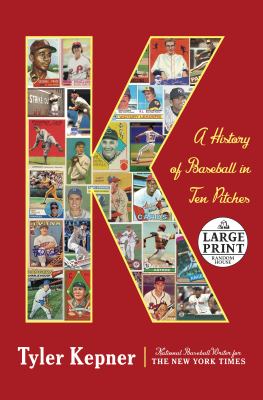 K a history of baseball in ten pitches  cover image cdn