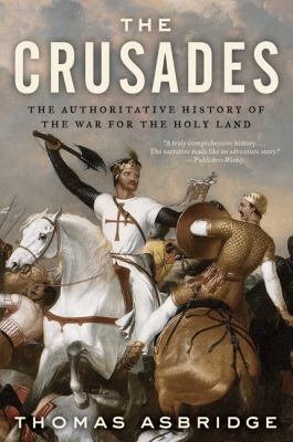 The Crusades : the authoritative history of the war for the Holy Land  cover image cdn