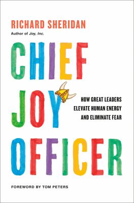 Chief joy officer : how great leaders elevate human energy and eliminate fear  cover image cdn
