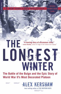 The longest winter : the Battle of the Bulge and the epic story of WWII's most decorated platoon  cover image cdn
