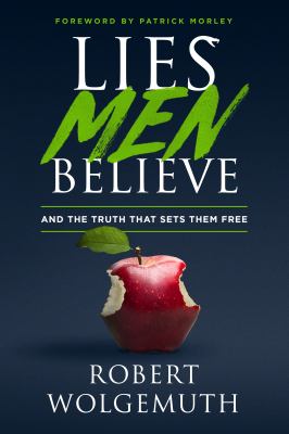 Lies men believe : and the truth that sets them free  cover image cdn