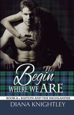 Begin where we are cover image