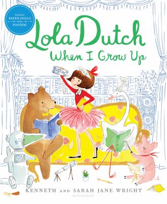 Lola Dutch when I grow up  cover image cdn