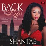 Back to life : love after heartbreak cover image cdn