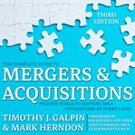 The complete guide to mergers and acquisitions : process tools to support M & A integration at every level cover image cdn