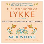 The little book of lykke : secrets of the world's happiest people cover image cdn