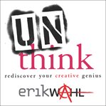 Unthink : rediscover your creative genius cover image cdn