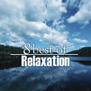 8 best of relaxation cover image cdn