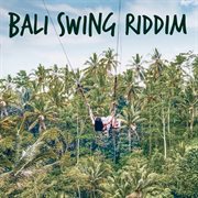 Bali swing riddim cover image cdn