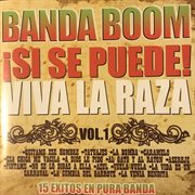 Banda boom si se puede viva la raza, vol. 1 cover image cdn