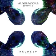 Heldeep dj tools, pt. 8 - ep cover image cdn