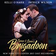 Lerner & Loewe's Brigadoon New York City Center 2017 cast recording  cover image cdn