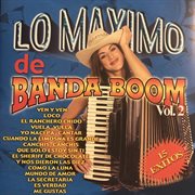 Lo maximo de banda boom, vol.2 cover image cdn