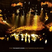 The baker's dozen : live at Madison Square Garden cover image cdn