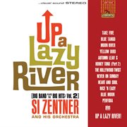 Up a lazy river (big band plays the big hits: vol. 2) cover image cdn