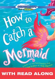 How to catch a mermaid (read along) cover image cdn