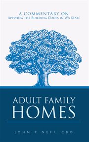 Adult family homes. A Commentary on Applying the Building Codes in WA State cover image cdn