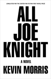 All Joe Knight : a novel cover image cdn