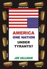 America - one nation. Under Tyrants? cover image cdn