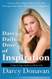 Darcy's daily dose of inspiration. A Page By Page Guide to a Better Life cover image cdn