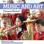 Do music and art classes matter? cover image cdn