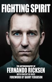 Fighting spirit : the autobiography of Fernando Ricksen cover image cdn