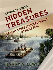 Hidden Treasures ; or, Why Some Succeed While Others Fail cover image cdn