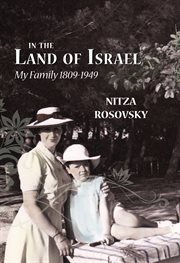 In the land of Israel : my family, 1809-1949 cover image cdn