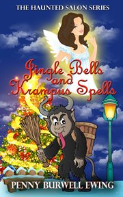 Jingle bells and krampus spells. A Scarlett Cantrell Christmas Novella cover image cdn