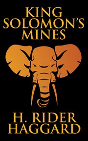 King Solomon's mines : a novel cover image cdn