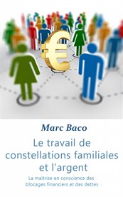Le travail des constellations familiales et l'argent cover image cdn