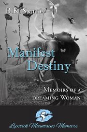 Manifest destiny. Memoirs of a Dreaming Woman cover image cdn