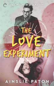The love experiment : fall in love in 36 questions cover image cdn