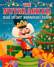 The nutcracker and other seasonal tales cover image cdn