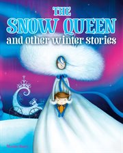 The snow queen and other winter stories cover image cdn