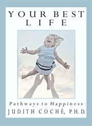 Your best life. Pathways to Happiness cover image cdn