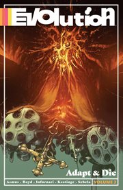 Evolution vol. 2: adapt & die. Volume 2, issue 7-12 cover image cdn