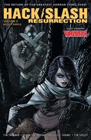 Hack/slash: resurrection, vol. 2: blood simple. Volume 2, issue 7-12 cover image cdn