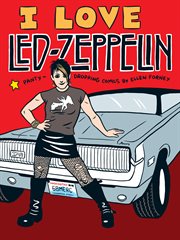 I love Led Zeppelin : panty-dropping comics cover image cdn