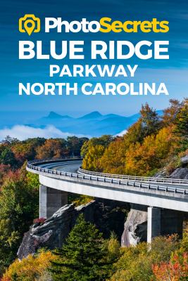 PhotoSecrets Blue Ridge Parkway North Carolina : where to take pictures  cover image cdn