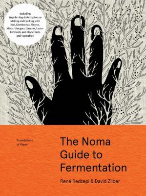 The Noma guide to fermentation : foundations of flavor cover image