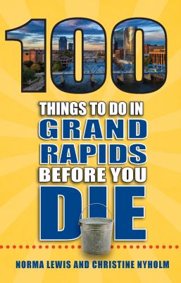 100 things to do in Grand Rapids before you die cover image cdn