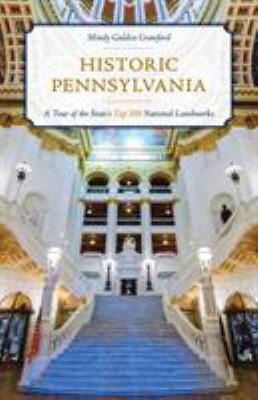 Historic Pennsylvania : a tour of the state's top 100 national landmarks  cover image cdn