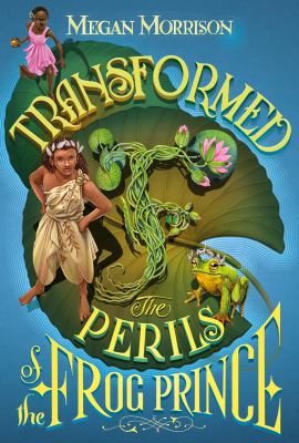 Transformed : the perils of the Frog Prince  cover image cdn