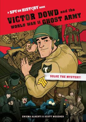 Victor Dowd and the World War II Ghost Army  cover image cdn